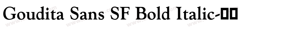 Goudita Sans SF Bold Italic字体转换